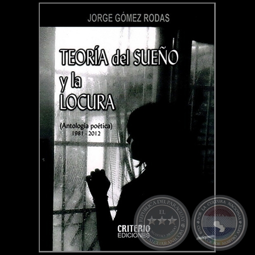 TEORA DEL SUEO Y LA LOCURA - Autor: JORGE GMEZ RODAS - Ao 2012